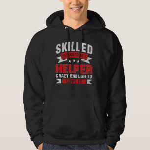Grappig Beroepscitaat Geschoolde Helper Hoodie