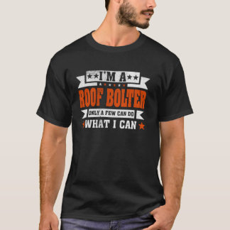 Grappig Beroepscitaat Ik ben een dakversterker T-shirt