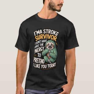 Grappig Beroerte Overlevende Luiaard Citaat T-shirt