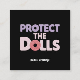 Grappig Bescherm de Dolls: Trans Women Solidarity Vierkante Visitekaartje