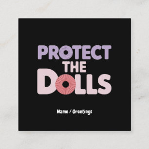 Grappig Bescherm de Dolls: Trans Women Solidarity Vierkante Visitekaartje