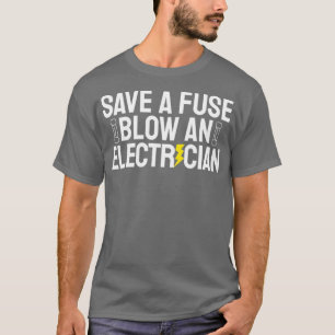 Grappig, bespaar een bruine bui en een elektricien t-shirt