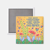Grappig Best Friends Quote Inspirivity Floral Fun Magneet (Voorkant / Achterkant)