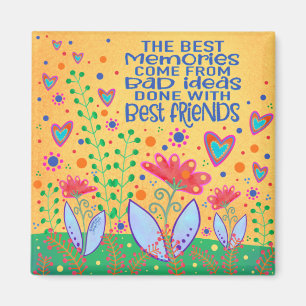 Grappig Best Friends Quote Inspirivity Floral Fun Magneet