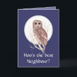 Grappig beste buurman? Hartelijk dank voor Wise Ow Bedankkaart<br><div class="desc">Grappig beste buurman? Hartelijk dank voor Wise Owl Humor Bird Art</div>