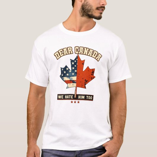 Grappig Beste Canada Wij Haten Hem Ook T-shirt (Voorkant)