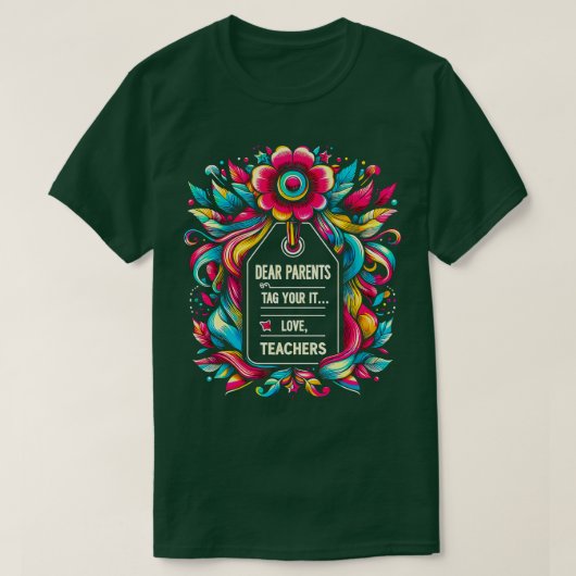 Grappig Beste Ouders Label Youre It Love Docenten  T-shirt (Design voorkant)