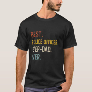 Grappig Beste Politieagent Step-Dad Ooit Shirt Dik