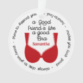 Grappig Beste Vriendin Cadeau, Als Een Goede BH Ornament (voorkant)