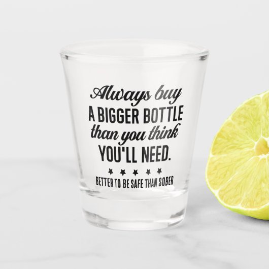 Grappig: beter veilig dan nuchter zijn shot glas (Voorkant)