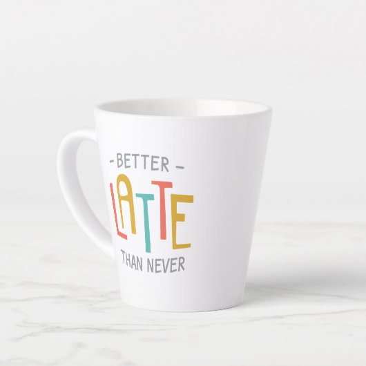 Grappig Betere latte dan nooit gesponnen Latte Mok (Linkerhoek)