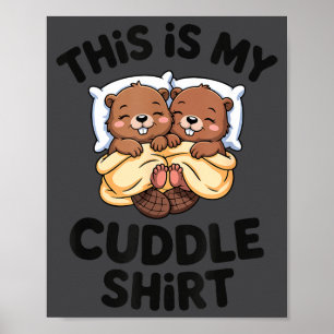 Grappig Bever Koppel Dit Is Mijn Knuffel Poster
