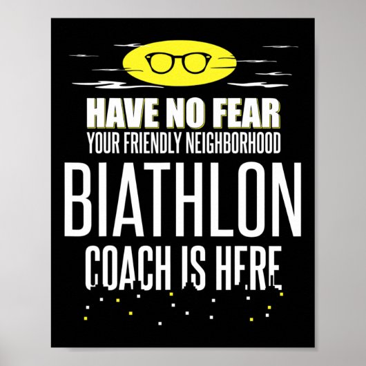 Grappig Biathlon Coach Design - wees niet bang! Poster (Voorkant)