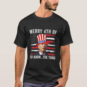 Grappig Biden verwarde vier zalig vrolijk van je.. T-shirt