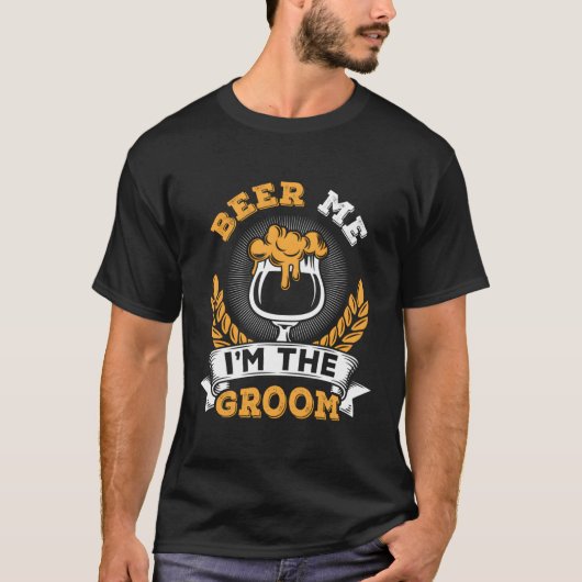 Grappig bier mij ik ben de bruidegom trouwfeest vr t-shirt (Voorkant)