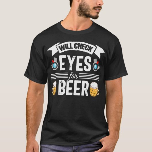 Grappig Bier Optometrist Optometrie Opticien Oogar T-shirt (Voorkant)
