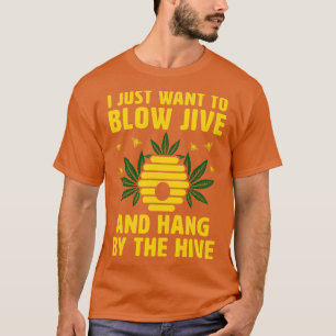 Grappig bijenhouden Gezegde Honing Bijen Wiet T-shirt