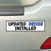 Grappig Bijgewerkt Driver Geïnstalleerd Nieuw Rijb Bumpersticker (Op auto)