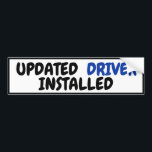 Grappig Bijgewerkt Driver Geïnstalleerd Nieuw Rijb Bumpersticker<br><div class="desc">Het perfecte kleine cadeau voor de verse chauffeur - jong of oud? Het behalen van het rijbewijs is een hele prestatie, een compliment waard en hardop schreeuwen! Alle tekst "BIJGEWERKT STUURPROGRAMMA GEÏNSTALLEERD" kan eenvoudig worden aangepast of verplaatst. Tekstlettertype, -grootte en -kleur kunnen ook worden aangepast. Deze versie heeft het woord...</div>