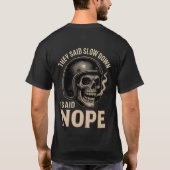 Grappig Biker Langzamer Neen T-Shirt (Achterkant)