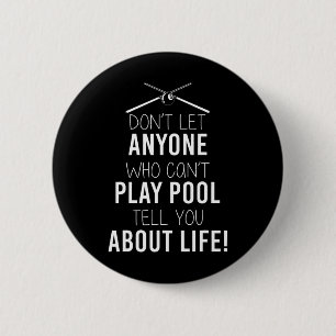 Grappig biljart Gezegde voor sarcastische poolspel Ronde Button 5,7 Cm