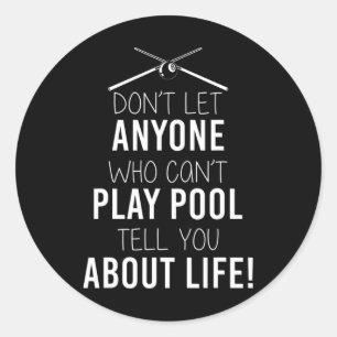 Grappig biljart Gezegde voor sarcastische poolspel Ronde Sticker