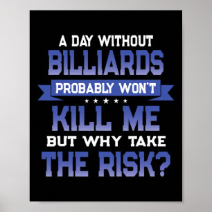 Grappig Biljart Quote - Shooting Pool Thema roman Poster