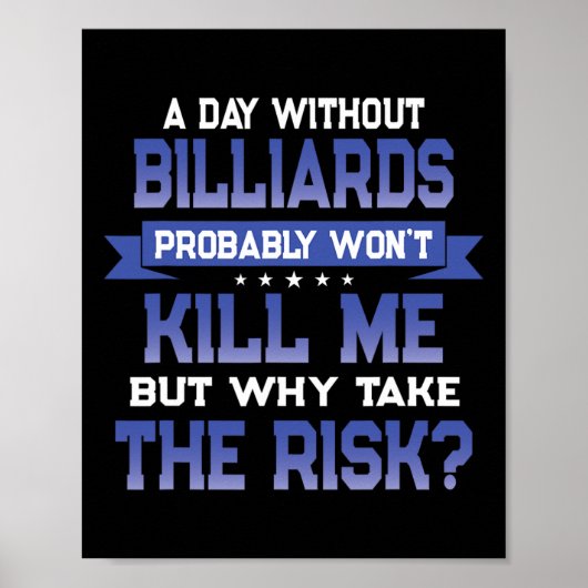 Grappig Biljart Quote - Shooting Pool Thema roman Poster (Voorkant)