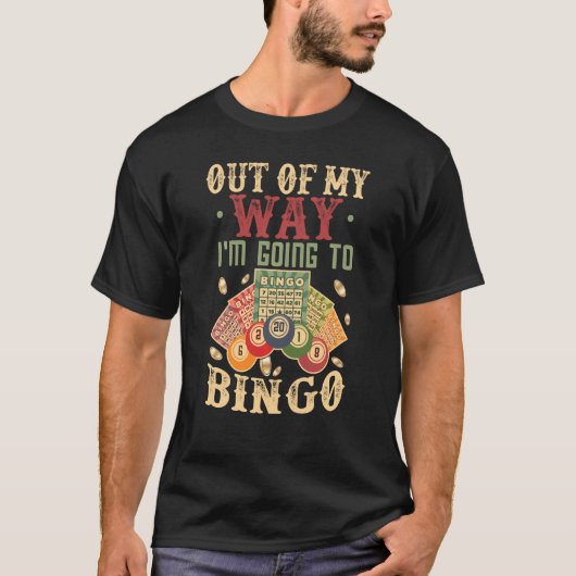 Grappig bingo Shirt uit mijn weg Ik ga naar bingo (Voorkant)