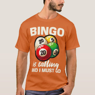 Grappig Bingo Spel Bingo Belt Ik Moet Weg Ontwerp T-shirt