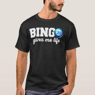 Grappig Bingo spel Bingo geeft me levensontwerp T-shirt