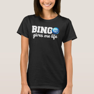 Grappig Bingo spel Bingo geeft me levensontwerp T-shirt