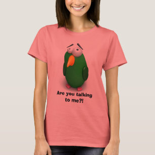 Grappig Bird - praat je tegen me? T-shirt