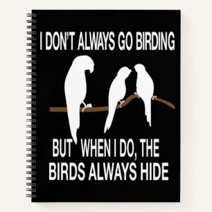 Grappig Birding grappige vogelcitaten Notitieboek