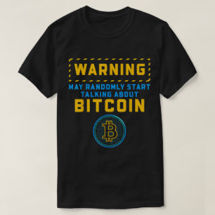 Grappig Bitcoin Waarschuwingsontwerp T-shirt