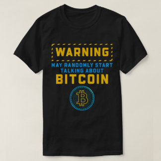 Grappig Bitcoin Waarschuwingsontwerp T-shirt