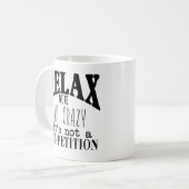Grappig Black White Text Relax We zijn allemaal ge Koffiemok (Voorkant links)