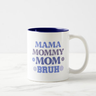 Grappig blauw mama mama moeder bruh citaat koffie  tweekleurige koffiemok