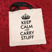 Grappig Blijf kalm en Draag Stuff Crown Typografie Tote Bag