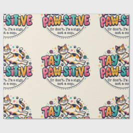 Grappig blijf positief kattenliefhebber cadeau cadeaupapier