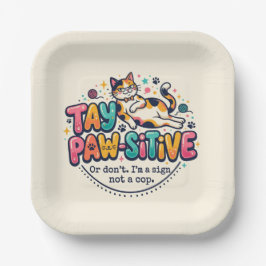 Grappig blijf positief kattenliefhebber cadeau  papieren bordje