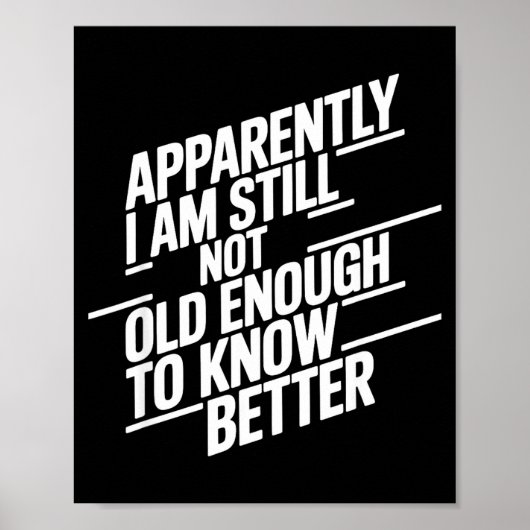 Grappig Blijkbaar Ben Ik Nog Steeds Niet Oud Genoe Poster (Voorkant)