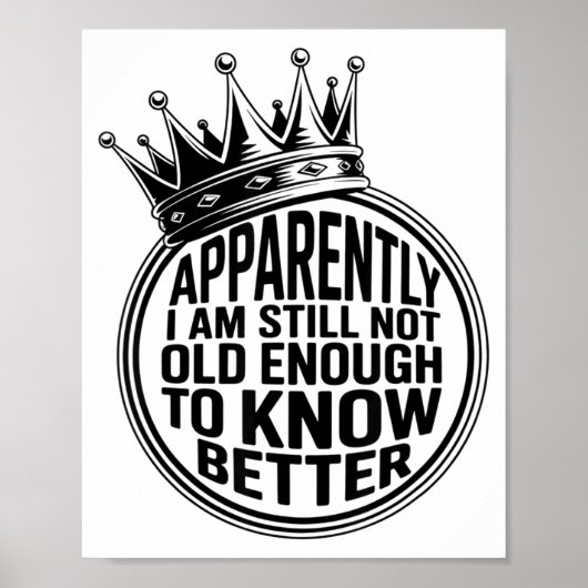 Grappig Blijkbaar Ben Ik Nog Steeds Niet Oud Genoe Poster (Voorkant)