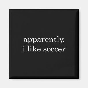 Grappig Blijkbaar, Hou Ik Van Voetbal _1 Magneet