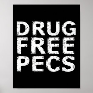 Grappig Bodybuilding Natty Drug Free Pecs Poster