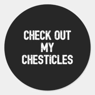 Grappig Bodybuilding Shirt Bekijk mijn Chesticles Ronde Sticker