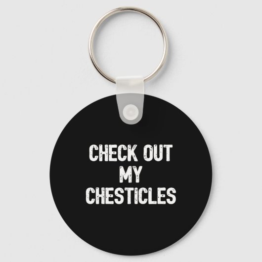 Grappig Bodybuilding Shirt Bekijk mijn Chesticles Sleutelhanger (Voorkant)