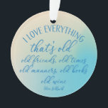 Grappig Boek Club Vrienden Wijn Quote Winter Blauw Ornament<br><div class="desc">Perfect Book Club ornament voor uw vakantie ornament cadeau-uitwisseling. Ik hou van alles wat oud is,  oude vrienden,  oude tijden,  oude manieren,  oude boeken,  oude wijn. Winterblauwe achtergrond met blauw handgeschreven lettertype in scriptstijl.</div>