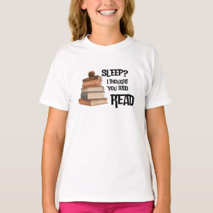 Grappig Boek Liefhebber Citaat Slaap Ik Dacht Dat  T-shirt