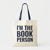 Grappig boek liefhebbers Ik ben de boek persoon mo Tote Bag (Voorkant)